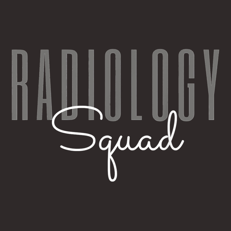 Radiology Squad Radiologic Technologist Xray Tech T Shirt Racerback Tank by rostinoko | Artistshot