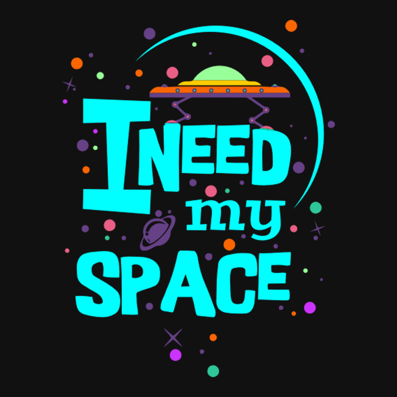 I just need some space. Space надпись. I need my Space надпись. Надпись Space Art. Need my Space.