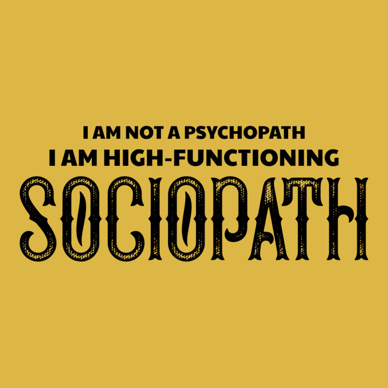 High Functioning Sociopath Classic T-shirt by tshiart | Artistshot