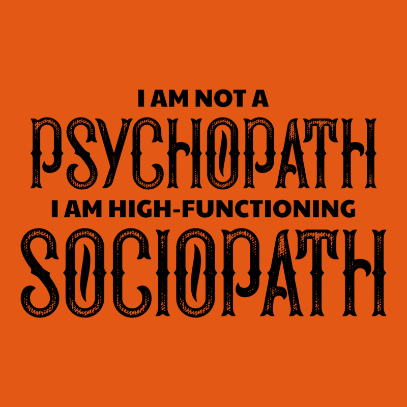 High Functioning Sociopath Classic T-shirt by tshiart | Artistshot