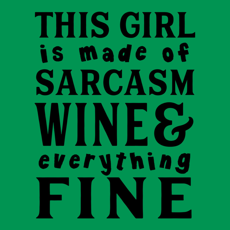 Sarcasm Wine And Everything Fine Classic T-shirt | Artistshot