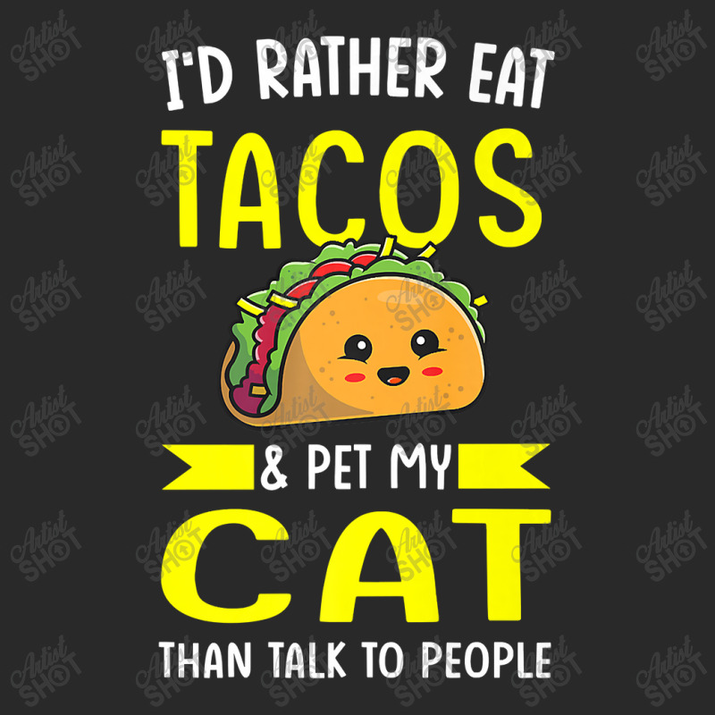 I'd Rather Eat Tacos & Pet My Cat Than Talk To People Mexic Premium T Toddler T-shirt | Artistshot