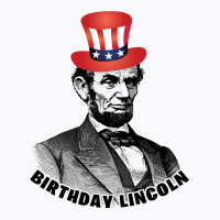 Birthday Lincoln T-shirt | Artistshot
