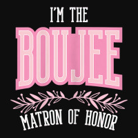 Womens Funny Matron Of Honor Boujee Matching Bachelorette T Shirt Crop Top | Artistshot