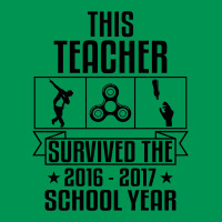 This Teacher Survived The 2016 2017 School Yea Classic T-shirt | Artistshot