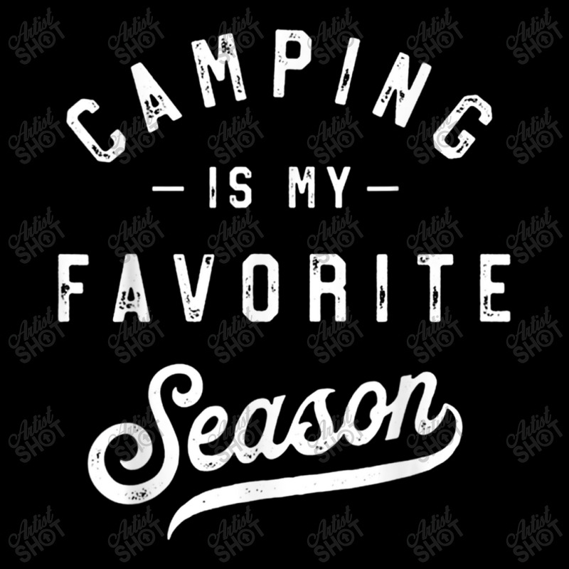 Camping Is My Favorite Season Funny Campers Glamping Lover T Shirt Adjustable Cap | Artistshot