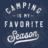 Camping Is My Favorite Season Funny Campers Glamping Lover T Shirt Men Denim Jacket | Artistshot