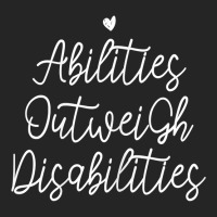 Womens Abilities Outweigh Disabilities T Shirt Unisex Hoodie | Artistshot