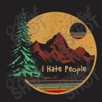 I Hate People Camping Outdoors Tent Mountain Funny Vintage T Shirt T-shirt | Artistshot