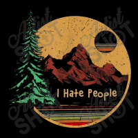 I Hate People Camping Outdoors Tent Mountain Funny Vintage T Shirt Zipper Hoodie | Artistshot