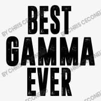 Best Gamma Ever Ladies Fitted T-shirt | Artistshot