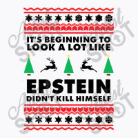 Epstein Didnt Kill Himself Christmas T-shirt | Artistshot