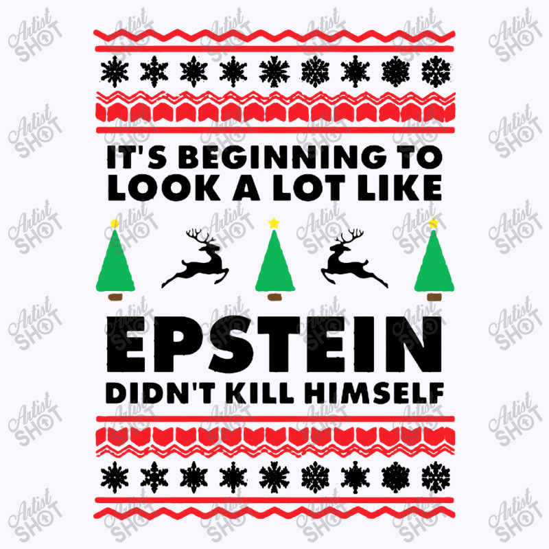 Epstein Didnt Kill Himself Christmas Tank Top | Artistshot