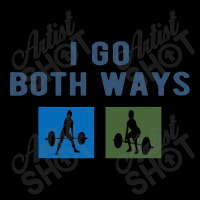 I Go Both Ways Weight Lifting Woman Funny T Shirt Adjustable Cap | Artistshot