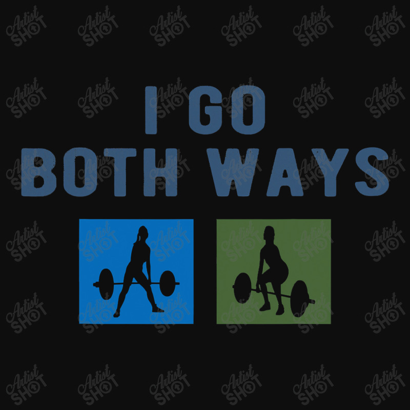 I Go Both Ways Weight Lifting Woman Funny T Shirt Crop Top | Artistshot