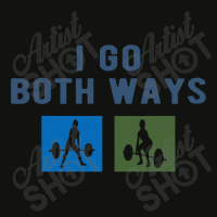 I Go Both Ways Weight Lifting Woman Funny T Shirt Scorecard Crop Tee | Artistshot