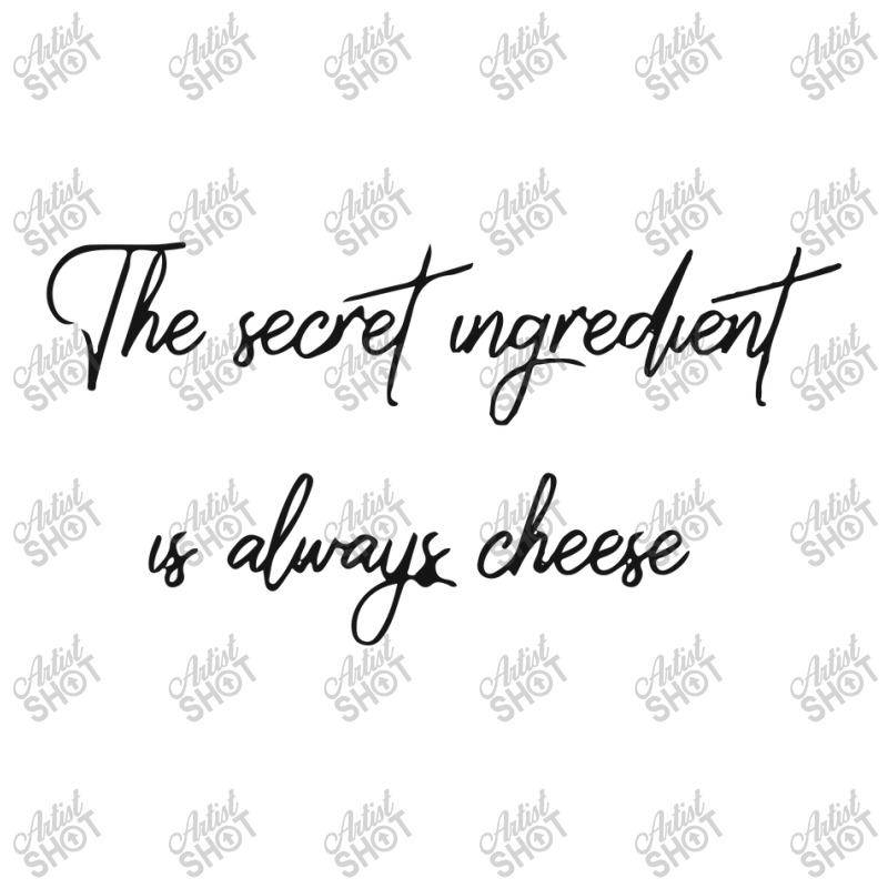 The Secret Ingredient Is Always Cheese 3/4 Sleeve Shirt | Artistshot