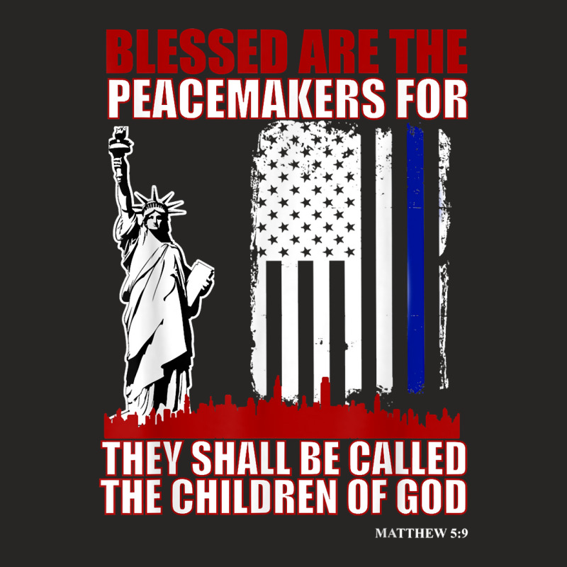 Blessed Are The Peacemakers Matthew 59 T Shirt Ladies Fitted T-shirt | Artistshot