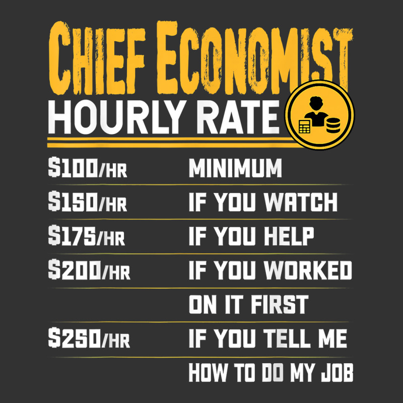 Chief Economist Hourly Rate Chief Econometrist Economist T Shirt Baby Bodysuit by moneyydopoienlc | Artistshot