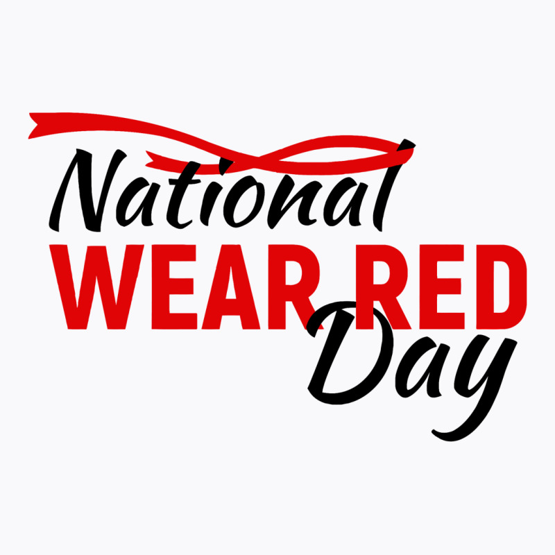 National Wear Red Day T-shirt | Artistshot