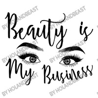 Beauty Is My Business Makeup Art Quotes Youth Tee | Artistshot