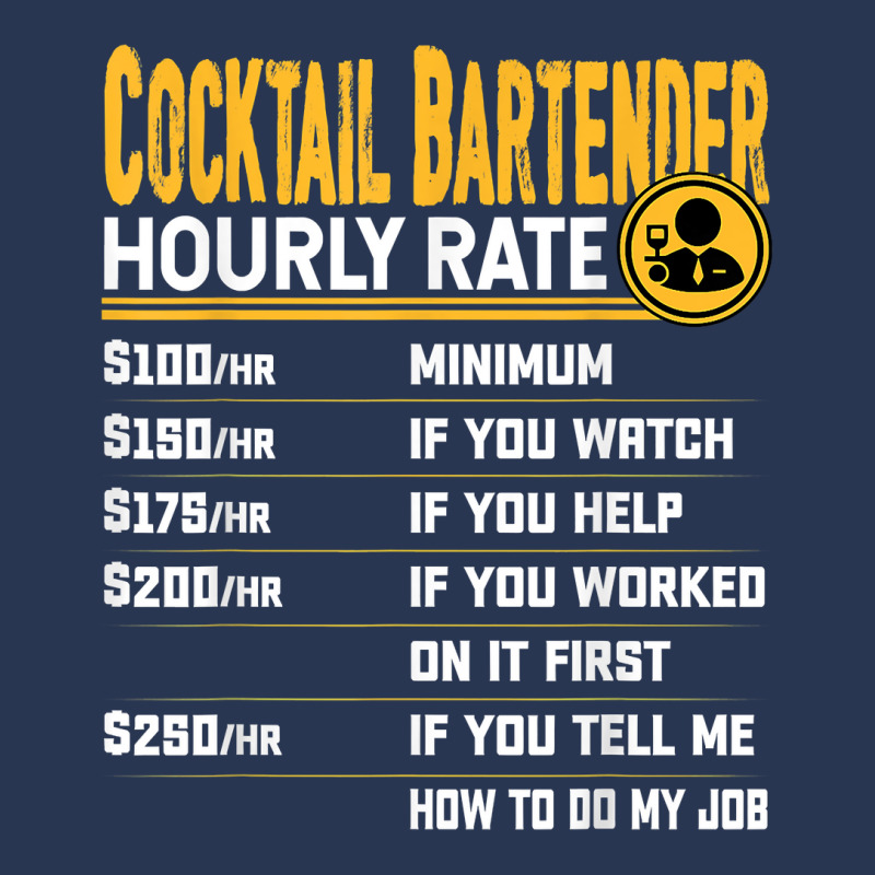 Funny Cocktail Bartender Bartending Mixologist Hourly Rate T Shirt Ladies Denim Jacket by moneyydopoienlc | Artistshot