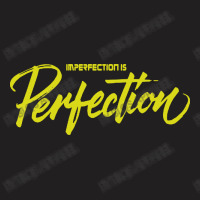 Imperfection Is Perfectiondry Brush T-shirt | Artistshot