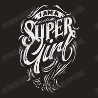 I Am A Super Girl Tank Top | Artistshot