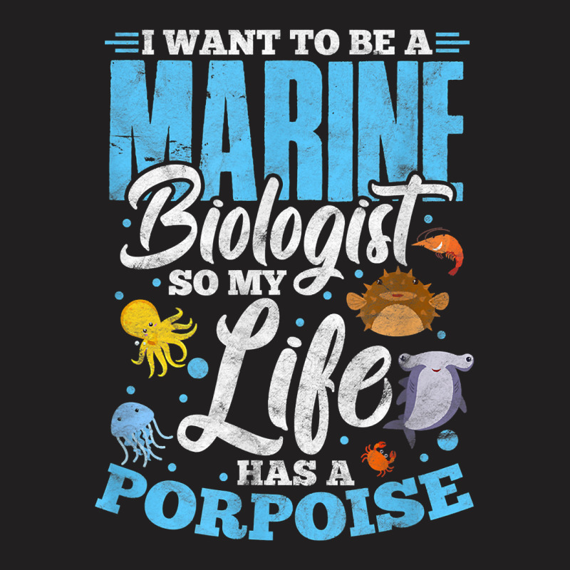 I Want To Be Marine Biologist So Life Has A Porpoise Grunge T Shirt T-shirt | Artistshot