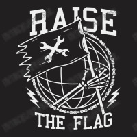 Raise The Flag T-shirt | Artistshot