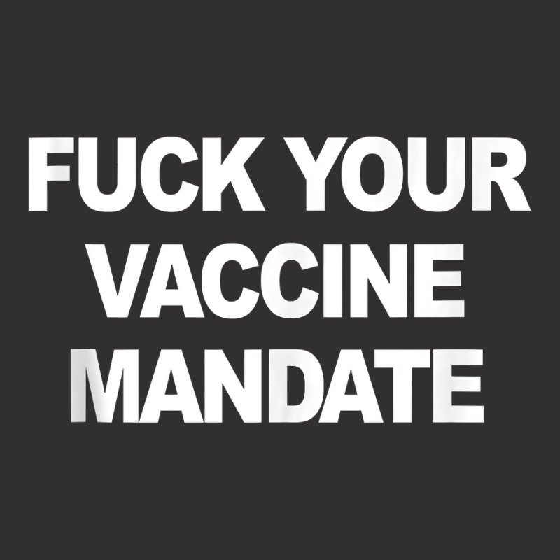 Fuck Your Vaccine Mandate Funny Anti Vaccine Tank Top Champion Hoodie by AdvaitaLanderos | Artistshot