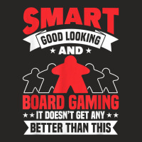 Smart Good Looking Board Game Board Gamer Tabletop T Shirt Ladies Fitted T-shirt | Artistshot