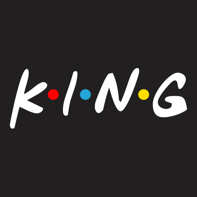 Friends Tv Show Parody King For Dark T-shirt | Artistshot