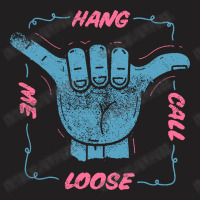 Perspective Hang Call Me Loose T-shirt | Artistshot