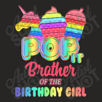 Pop It Brother Of The Birthday Girl Fidget Family Matching T Shirt Ladies Fitted T-shirt | Artistshot