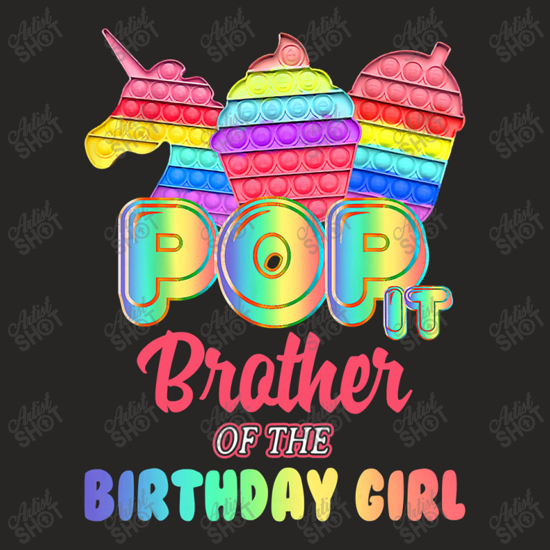 Pop It Brother Of The Birthday Girl Fidget Family Matching T Shirt Ladies Fitted T-Shirt by Kevin_VandenBerge | Artistshot