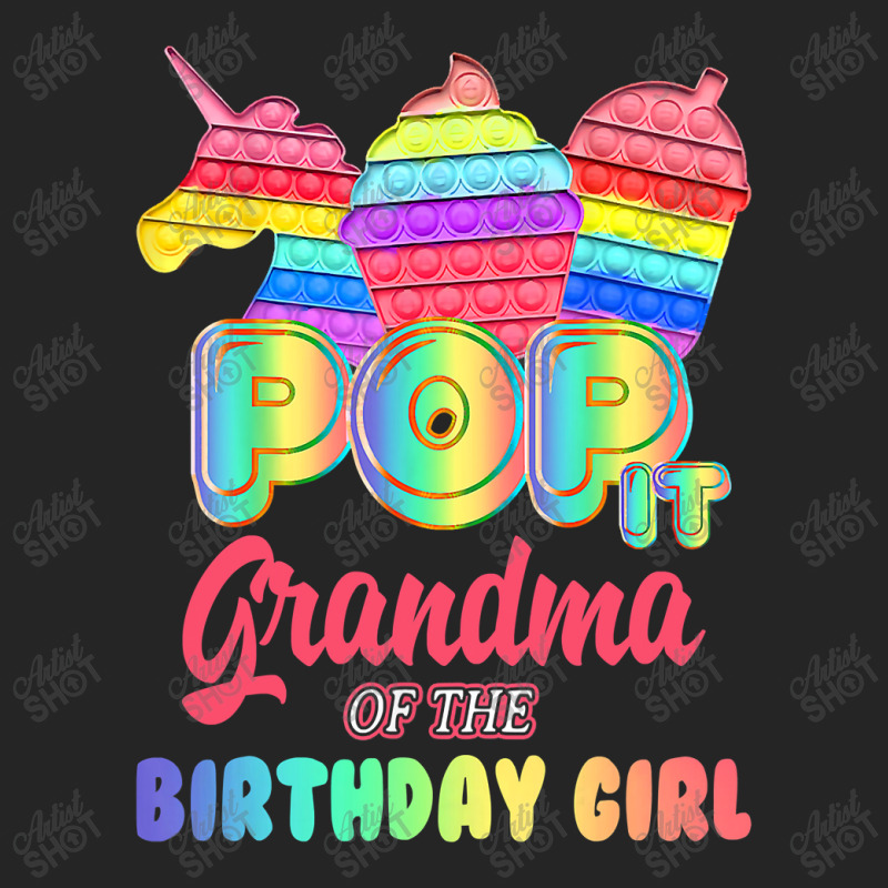 Pop It Grandma Of The Birthday Girl Fidget Family Matching T Shirt Unisex Hoodie by Kevin_VandenBerge | Artistshot