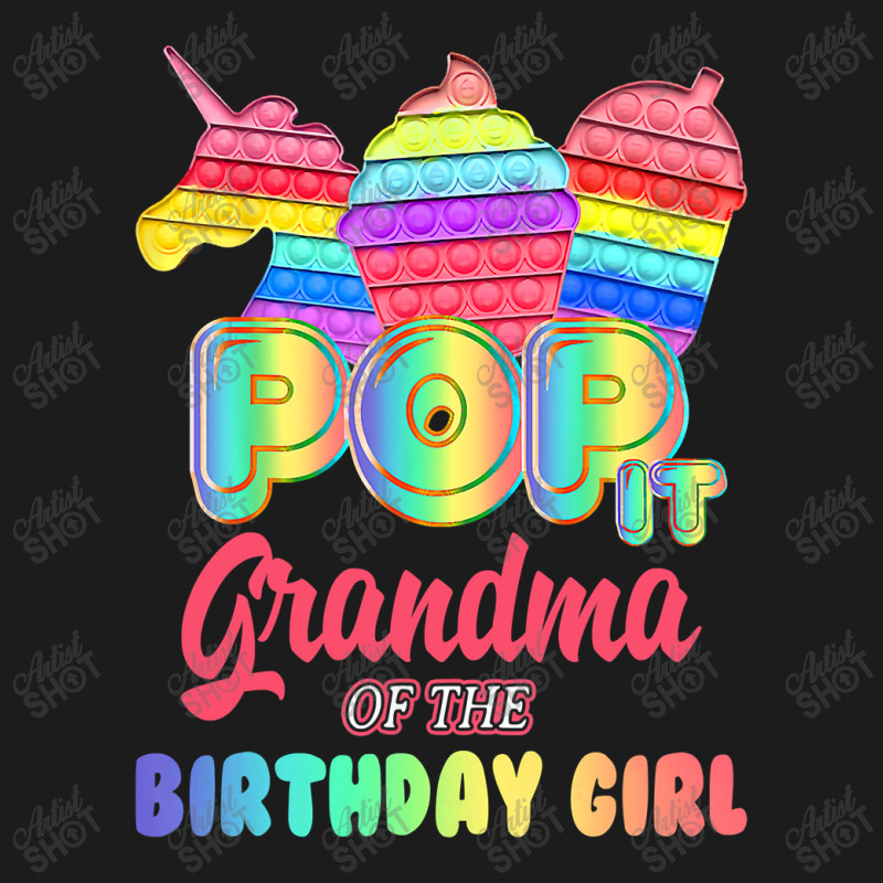 Pop It Grandma Of The Birthday Girl Fidget Family Matching T Shirt Hoodie & Jogger set by Kevin_VandenBerge | Artistshot