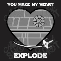 You Make My Heart Explode For Dark T-shirt | Artistshot