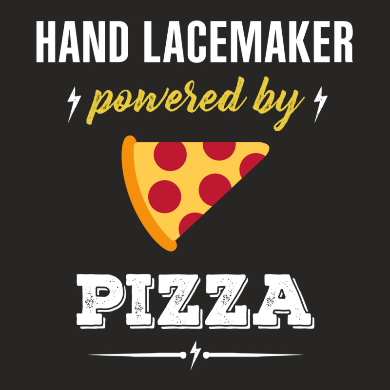 Hand Lacemaker Powered By Pizza Funny Gift Ladies Fitted T-shirt | Artistshot