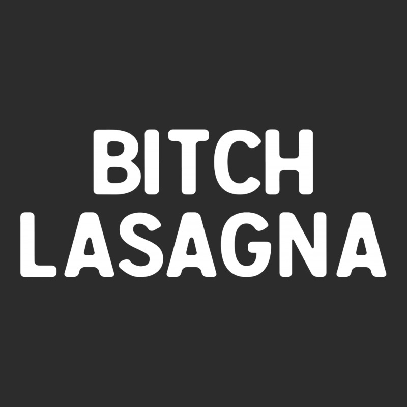Bitch Lasagna For Dark Exclusive T-shirt | Artistshot