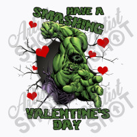 Have A Smashing Valentine's Day T-shirt | Artistshot