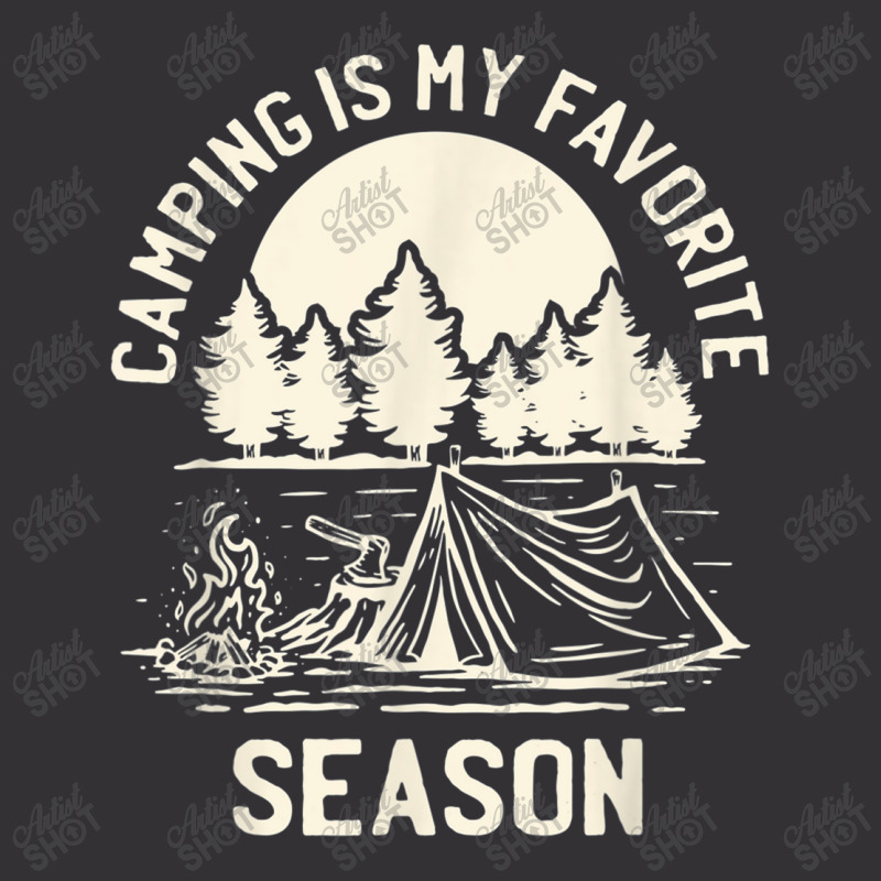 Tent Camping Hking   Camping Is My Favorite Season T Shirt Vintage Hoodie | Artistshot