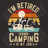 Vintage Caravan Trailer I'm Retired Going Camping Is My Job T Shirt Racerback Tank | Artistshot