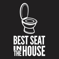 Best Seat In The House T-shirt | Artistshot