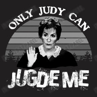 Only Judy Can Judge Me T-shirt | Artistshot