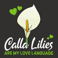 Calla Lily T  Shirt Calla Lilies Are My Love Language Flower T  Shirt Champion Hoodie | Artistshot