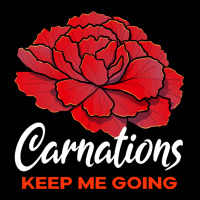 Carnation T  Shirt Carnations Keep Me Going Flower T  Shirt Men's Long Sleeve Pajama Set | Artistshot