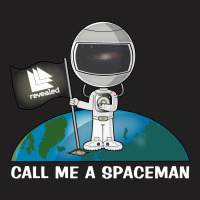 Call Me A Spaceman T-shirt | Artistshot