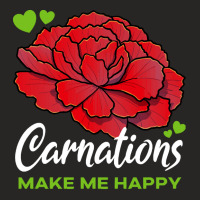 Carnations T  Shirt Carnations Make Me Happy Flower T  Shirt Ladies Fitted T-shirt | Artistshot